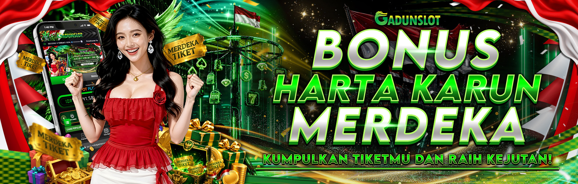 GADUNSLOT HARTA KARUN MERDEKA